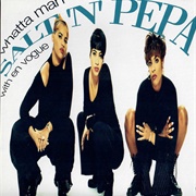 "Whatta Man" - Salt-N-Pepa Feat. En Vogue