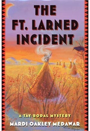 The Ft. Larned Incident (Mardi Oakley Medawar)