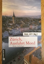 Zürich, Ausfahrt Mord (Paul Ott (Hg.))