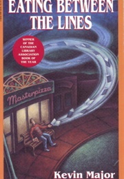 Eating Between the Lines (Kevin Major)