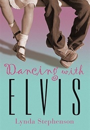 Dancing With Elvis (Lynda Stephenson)