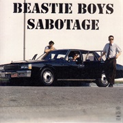 "Sabotage" - Beastie Boys