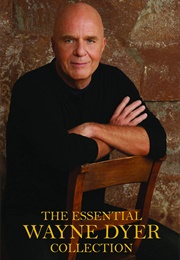 The Essential Wayne Dyer Collection (Wayne W. Dyer)