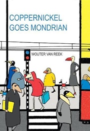 Coppernickel Goes Mondrian (Wouter Van Reek)