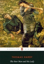 The Poor Man and the Lady (Thomas Hardy)