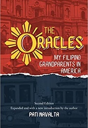 The Oracles: My Filipino Grandparents in America (Pati Navalta)