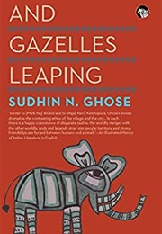 And Gazelles Leaping (Sudhin N Ghose)