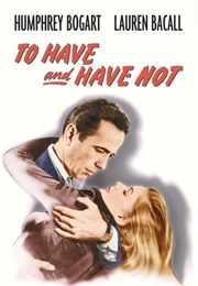 To Have and Have Not (1944)