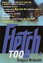 Fletch, Too (Gregory Mcdonald)