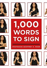 1,000 Words to Sign (Geoffrey S. Poor)