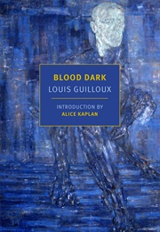 Blood Dark (Louis Guilloux)