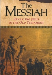 The Messiah: Revealing Jesus in the Old Testament (Concordia Publishing House)