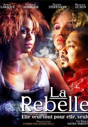 La Rebelle (2005)