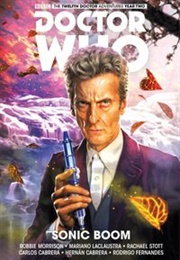 Doctor Who: The Twelfth Doctor, Vol. 5: Sonic Boom (Robbie Morrison)
