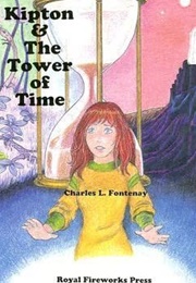 Kipton & the Tower of Time (Charles L. Fontenay)
