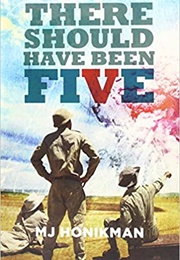 There Should Have Been Five (M.J. Honikman)