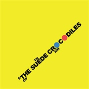 Suede Crocodiles - Stop the Rain