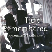 John McLaughlin - Time Remembered: John McLaughlin Plays Bill Evans