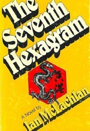 The Seventh Hexagram (Ian McLachlan)