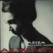 Always - Aziza Mustafa Zadeh
