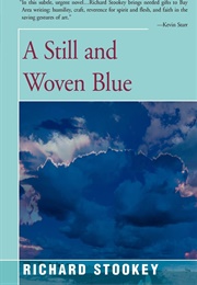 A Still and Woven Blue (Richard Stookey)