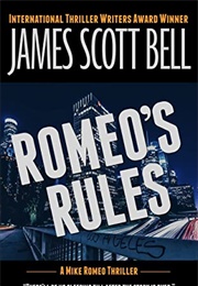 Romeo's Rules (J. S Bell)