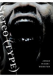 Stereo(Type) (Jonah Mixon-Webster)