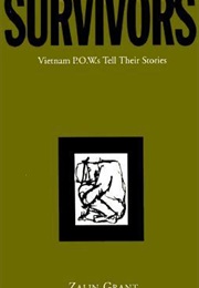 Survivors: Vietnam POWS Tell Their Stories (Zalin Grant)