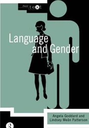 Language and Gender (Angela Goddard)