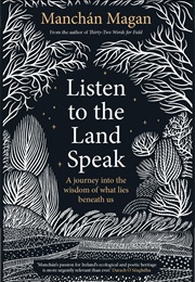 Listen to the Land Speak (Manchan Magan)