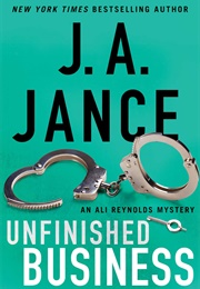 Unfinished Business (J. A. Jance)