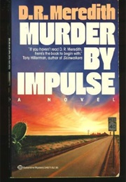 Murder by Impulse (D. R. Meredith)