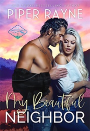 My Beautiful Neighbor (Piper Rayne)