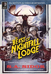 The Beast of Nightfall Lodge (S. A. Sidor)