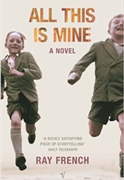 All This Is Mine (Ray French)