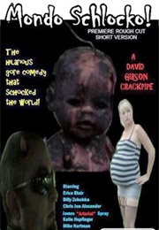 Mondo Schlocko! 25 Minute Short (2010)