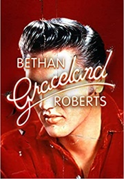 Graceland (Bethan Roberts)