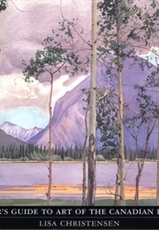 A Hiker's Guide to Art of the Canadian Rockies (Lisa Christensen)