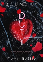 Bound by Duty (Cora Reilly)