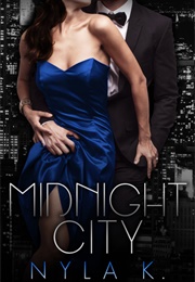 Midnight City (Midnight City, #1) (Nyla K.)