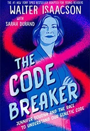 The Code Breaker: Young Readers Edition (Walter Isaacson)