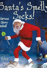 Santa's Smelly Socks (Len Foley)