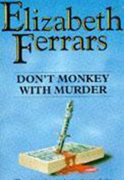 Don&#39;t Monkey With Murder (Elizabeth Ferrars)