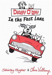 Digby O'Day in the Fast Lane (Shirley Hughes)