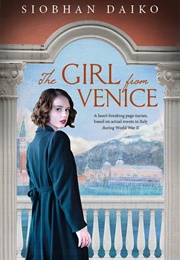 The Girl From Venice (Siobhan Daiko)