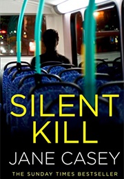 Silent Kill (Jane Casey)