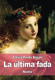 La Última Fada (Emilia Pardo Bazán)