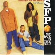 My Love Is the Shhh! - Somethin' for the People Featuring Trina & Tamara