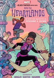 Shuri and T'challa: Into the Heartlands (Roseanne A. Brown)