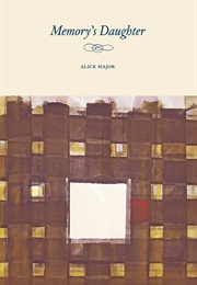 Memory's Daughter (Alice Major)